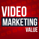 Video Marketing Value Podcast